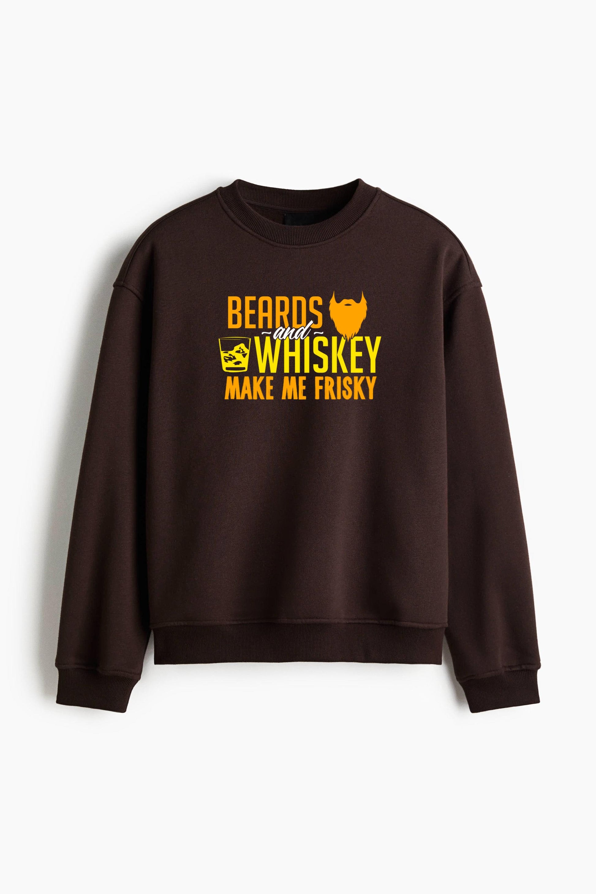 Beards And Whiskey Makes Me Frisky Regular Fit Printed Sweatshirt  image 1