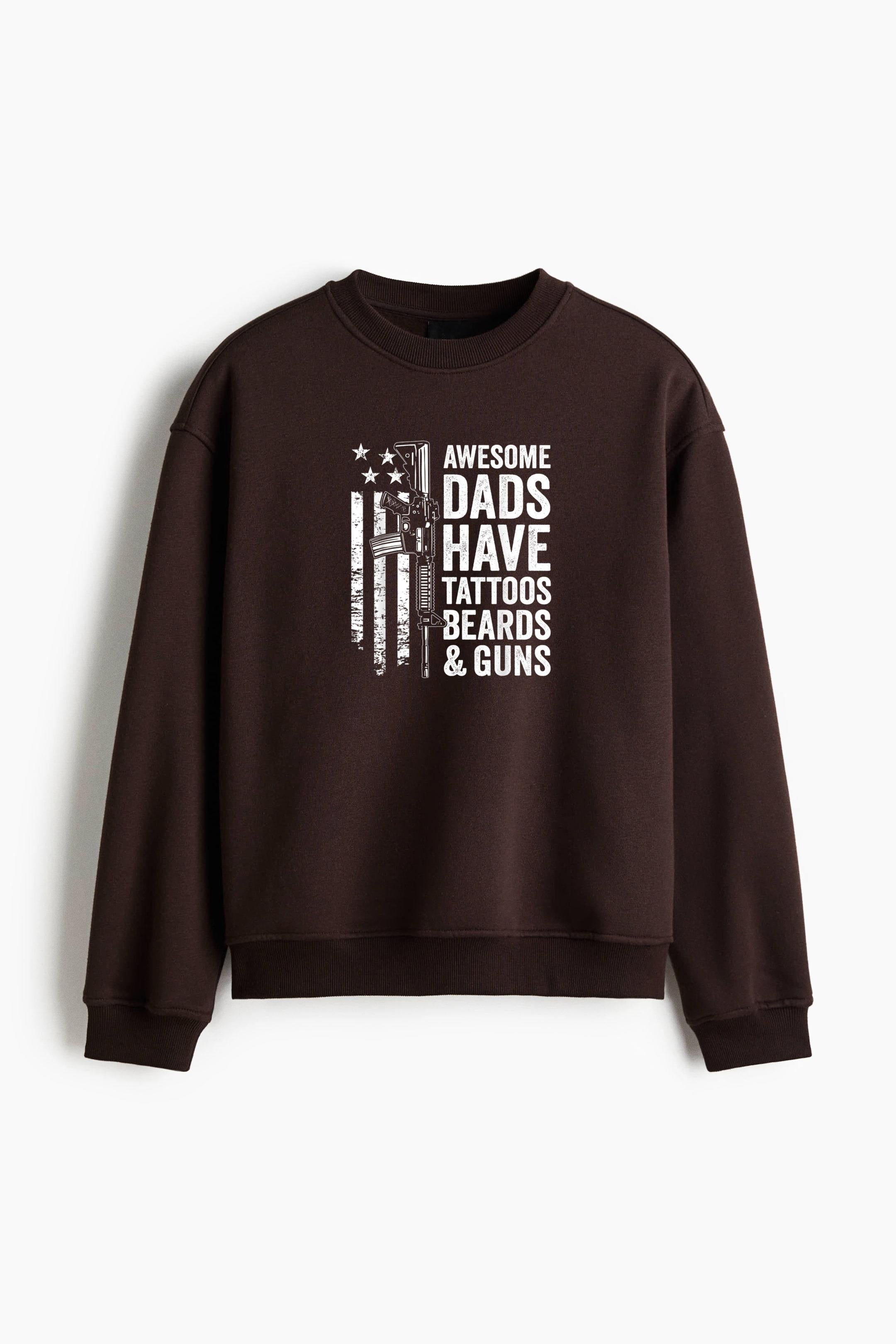 Awesome Dads Have Tattoos Beards And Guns Regular Fit Printed Sweatshirt  image 1