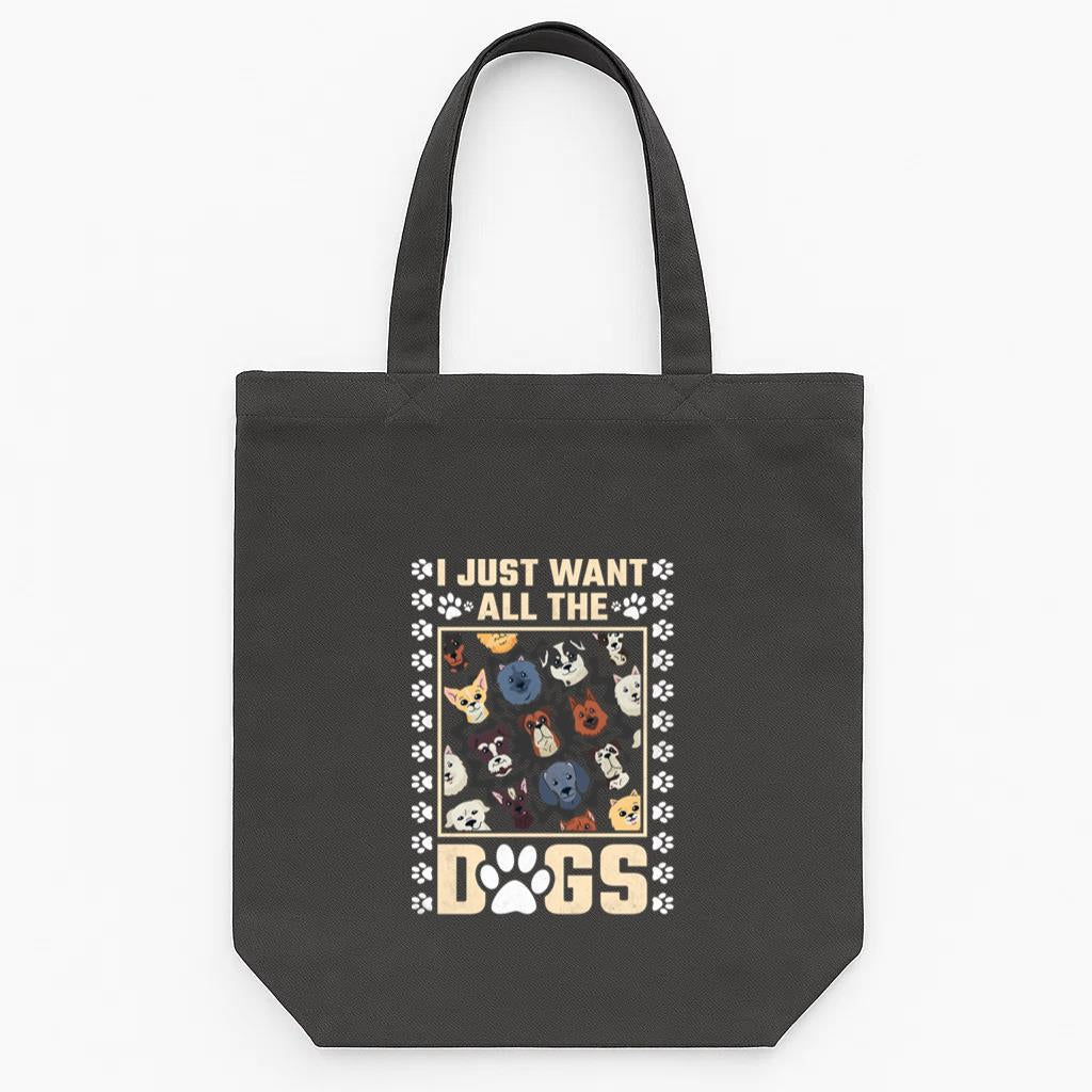 I Just Want All The Dogs Tote Canvas Bag image 0