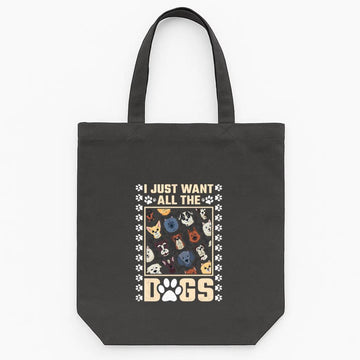 I Just Want All The Dogs Tote Canvas Bag image 0