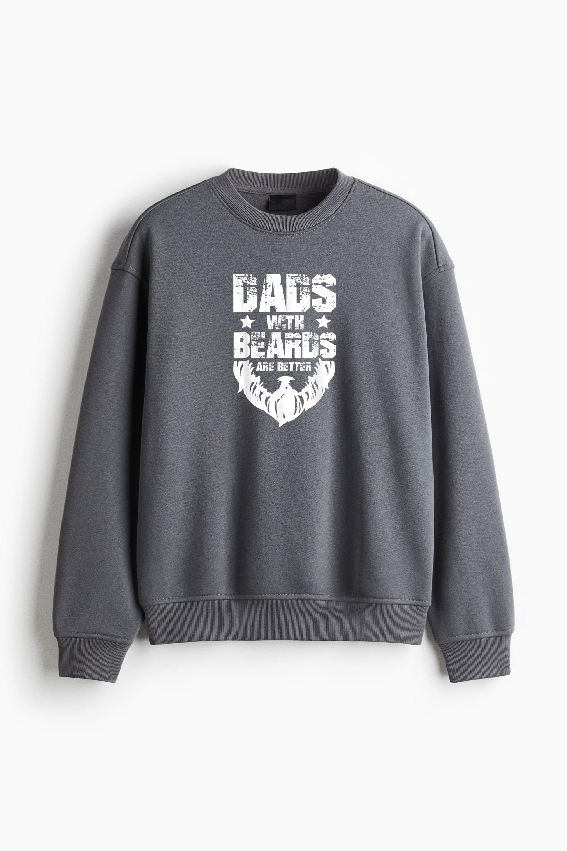 Daddys With Beards Are Better Regular Fit Printed Sweatshirt  image 0