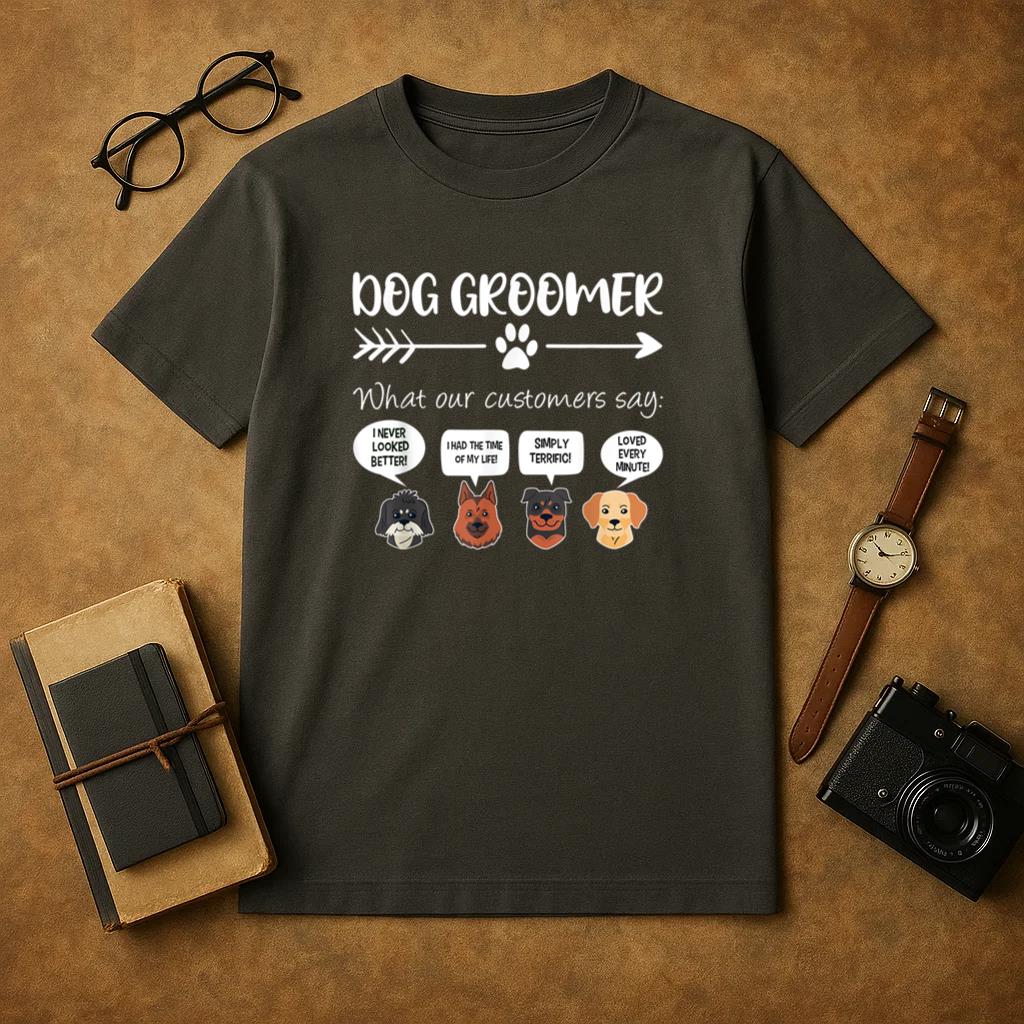 Dog Groomer What Our Customers Say T-Shirt image 0