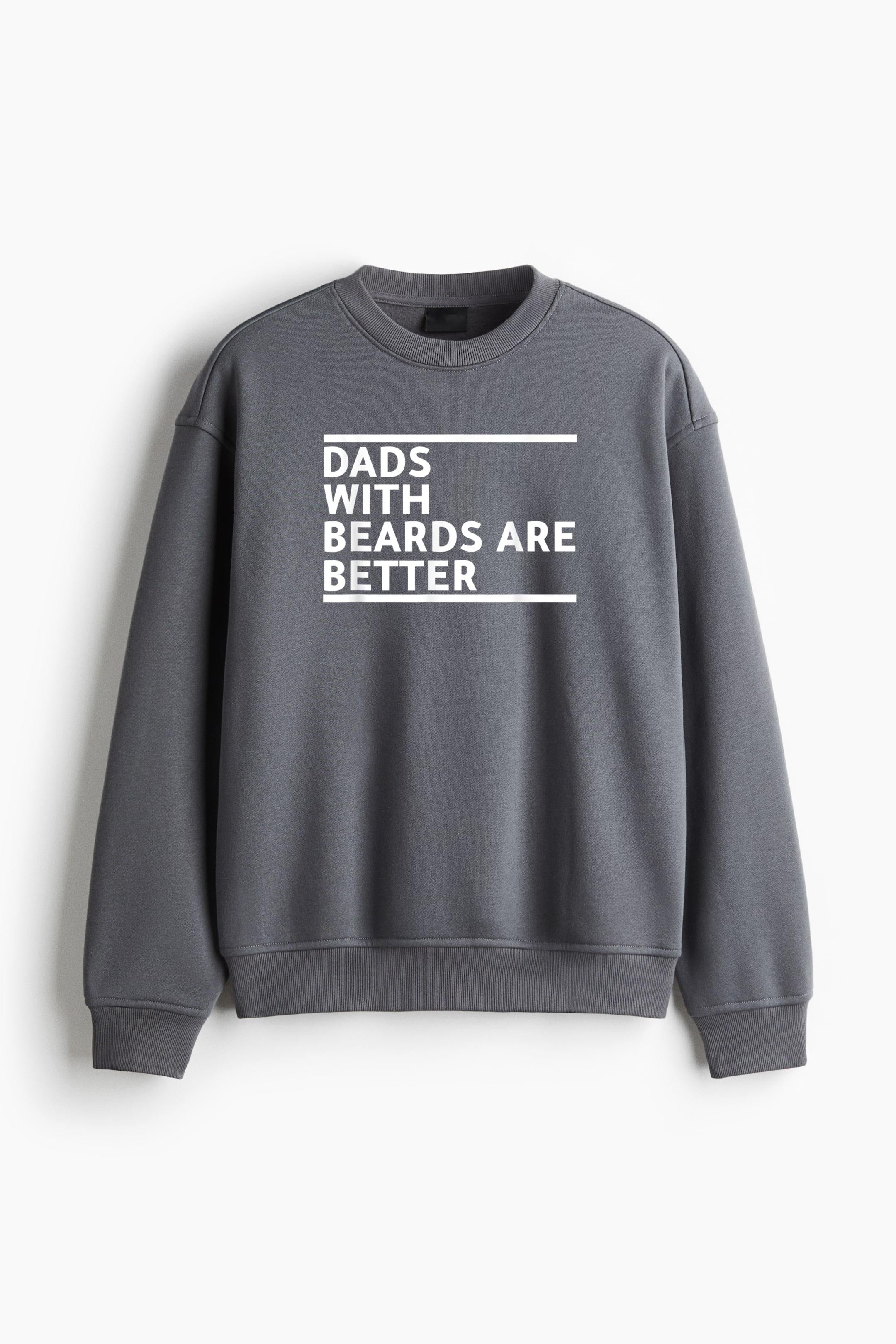 Dads With Beards Are Better Regular Fit Printed Sweatshirt  image 0
