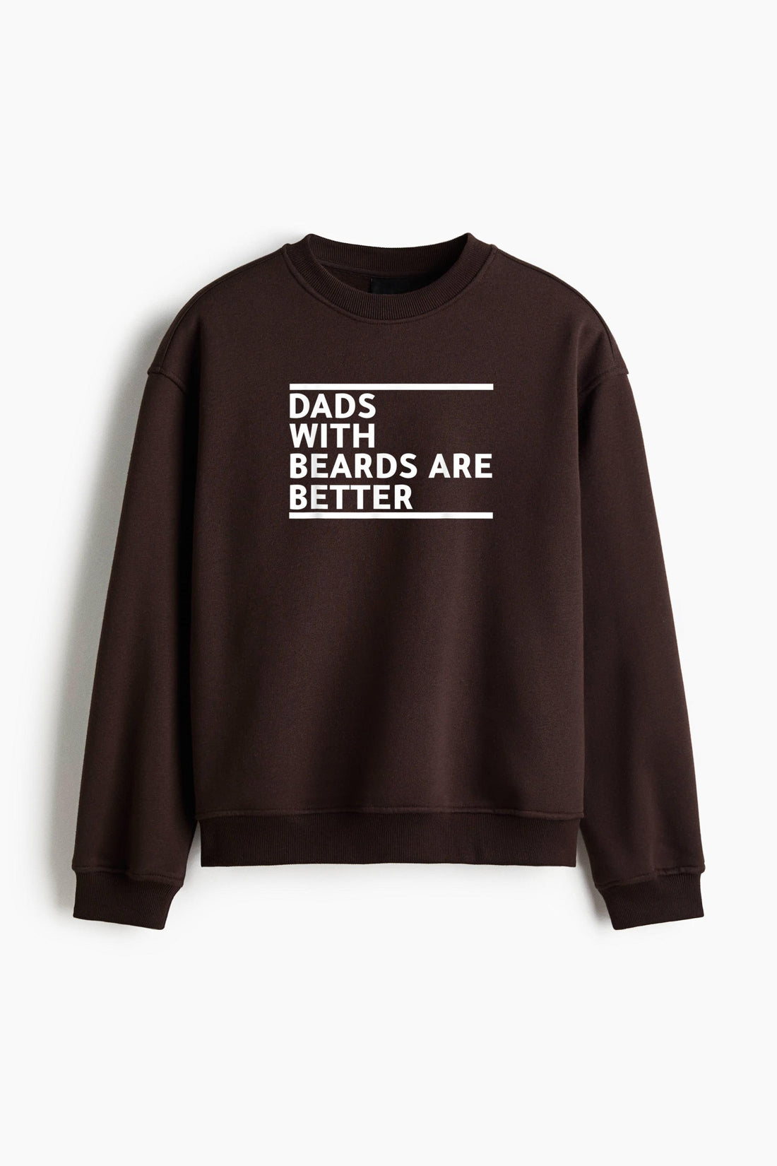 Dads With Beards Are Better Regular Fit Printed Sweatshirt  image 0