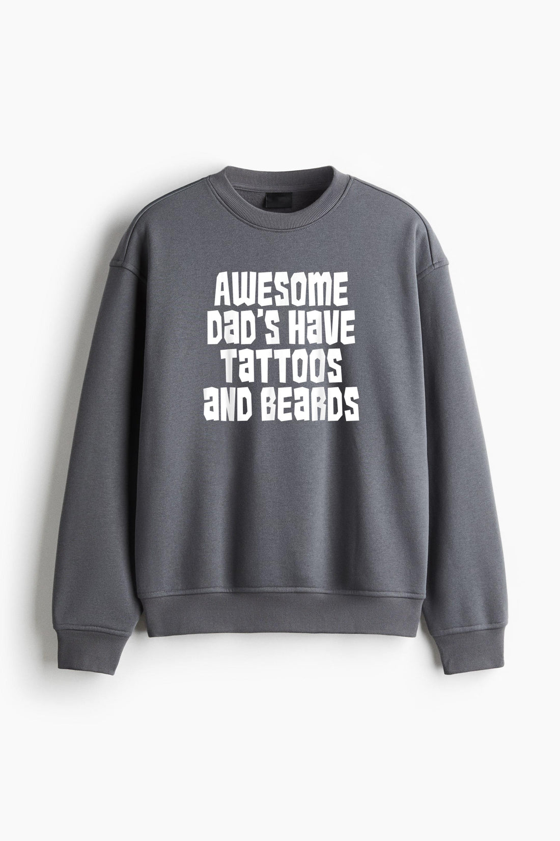 Awesome Dads Have Tattoos And Beards Regular Fit Printed Sweatshirt  image 0