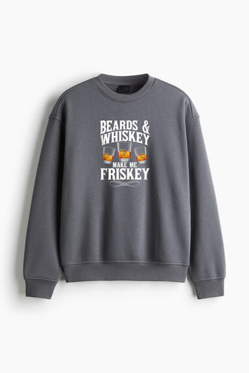 Beards And Whiskey Make Me Frisky Regular Fit Printed Sweatshirt  image 0
