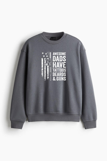 Awesome Dads Have Tattoos Beards And Guns Regular Fit Printed Sweatshirt  image 0