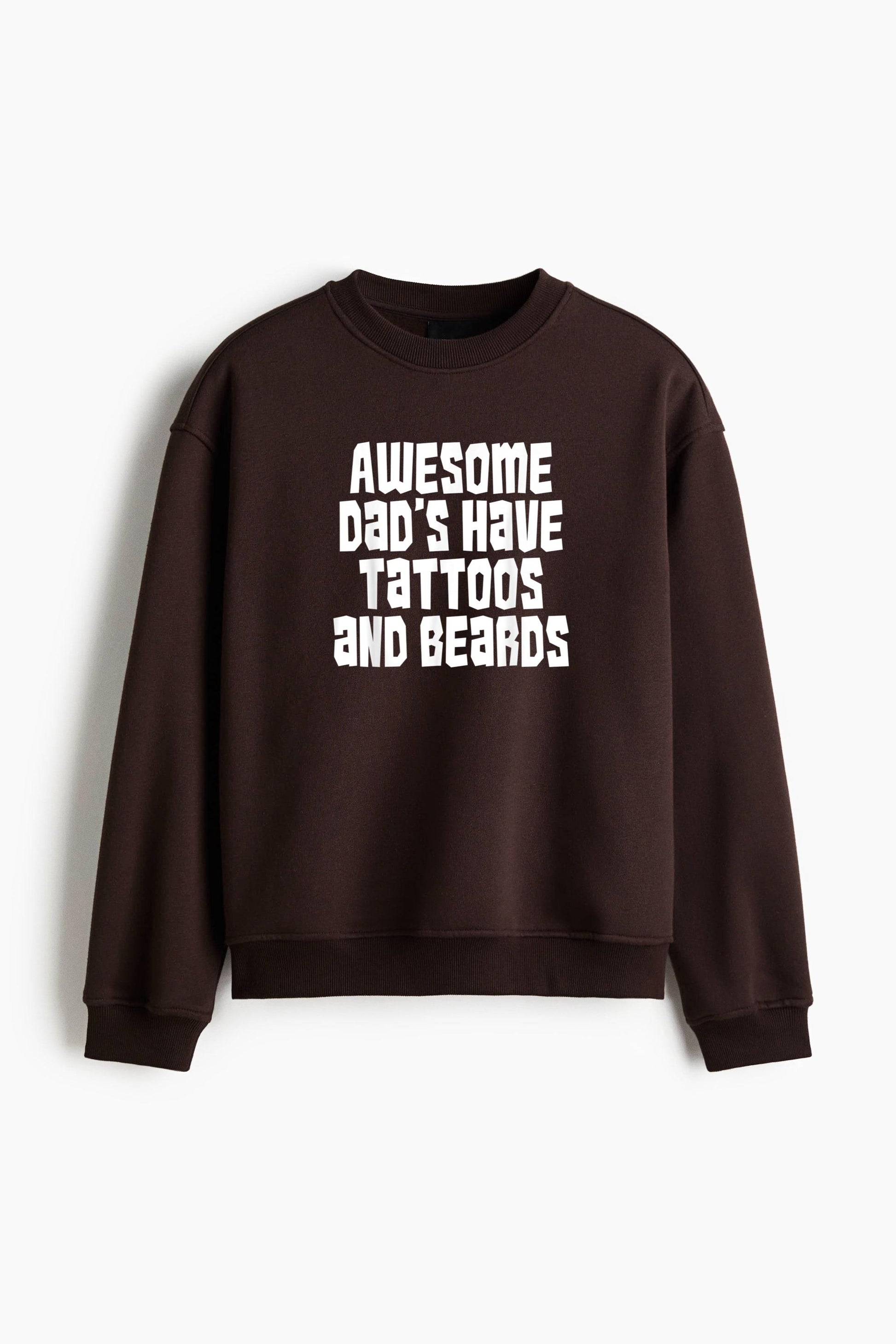Awesome Dads Have Tattoos And Beards Regular Fit Printed Sweatshirt  image 1